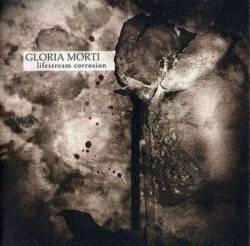 Gloria Morti : Lifestream Corrosion